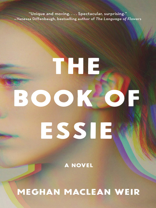Title details for The Book of Essie by Meghan MacLean Weir - Available